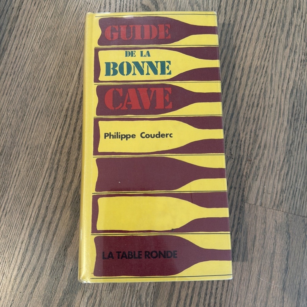 Couderc, Philippe: Guide de la bonne Cave Rare French Wine Guide Cellar Review